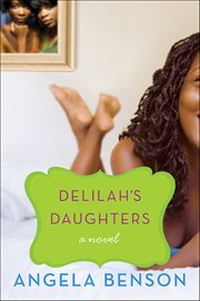 Delilah's Daughters : A Novel cover image