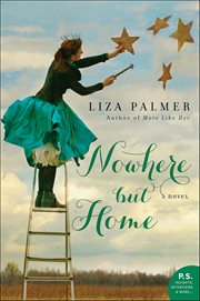 Nowhere but Home : A Novel cover image