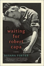 Waiting for Robert Capa : A Novel cover image