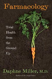 Farmacology : Total Health from the Ground Up cover image