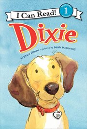 Dixie : I Can Read: Level 1 cover image