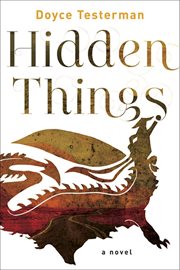Hidden Things : A Novel cover image