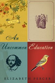 An Uncommon Education : A Novel cover image