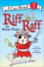 Riff Raff the Mouse Pirate : I Can Read Level 2 cover image