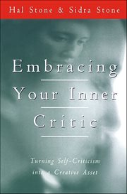 Embracing Your Inner Critic : Turning Self-Criticism into a Creative Asset cover image