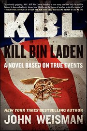 KBL : Kill Bin Laden. A Novel Based on True Events cover image