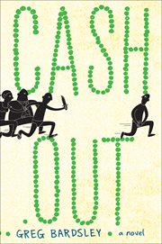 Cash Out : A Novel cover image