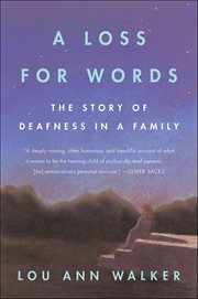 A loss for words : the story of deafness in a family cover image