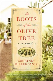 The Roots of the Olive Tree : A Novel cover image