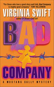 Bad company. Mustang Sally mysteries cover image