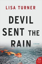 Devil Sent the Rain : A Mystery cover image