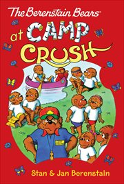 The Berenstain Bears at Camp Crush cover image