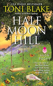 Half Moon Hill : A Novel. Destiny cover image