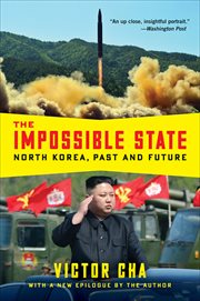 The Impossible State : North Korea, Past and Future cover image