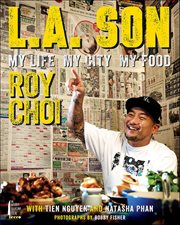 L.A. Son : My Life, My City, My Food cover image