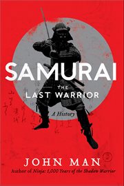 Samurai : The Last Warrior: A History cover image
