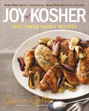 Joy of Kosher : Fast, Fresh Family Recipes cover image