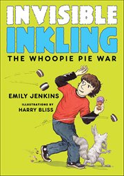 Invisible Inkling : The Whoopie Pie War cover image