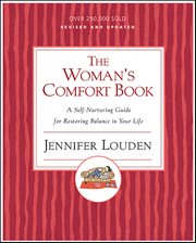 The Woman's Comfort Book : A Self-Nurturing Guide for Restoring Balance in Your Life cover image