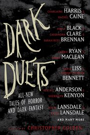 Dark Duets : All-New Tales of Horror and Dark Fantasy cover image