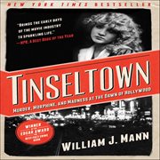 Tinseltown : Murder, Morphine, and Madness at the Dawn of Hollywood cover image