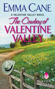 The Cowboy of Valentine Valley : Valentine Valley cover image