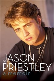 Jason Priestley : A Memoir cover image