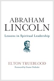 Abraham Lincoln : Lessons in Spiritual Leadership cover image