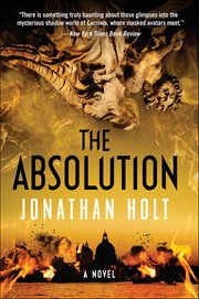 The Absolution : A Novel. Carnivia Trilogy cover image