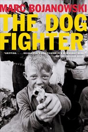 The Dog Fighter : A Novel cover image