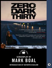 Zero Dark Thirty : The Shooting Script cover image