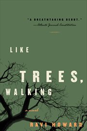 Like Trees, Walking : A Novel cover image