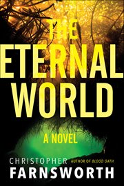 The Eternal World : A Novel cover image