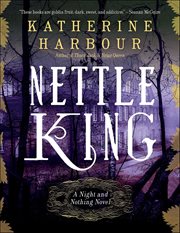 Nettle King : Night and Nothing Novels cover image