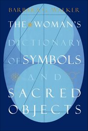 The Woman's Dictionary of Symbols and Sacred Objects cover image