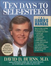 Ten Days to Self-Esteem : The Leader's Manual cover image
