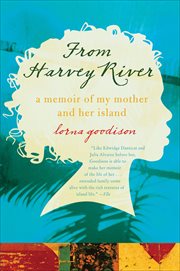 From Harvey River : A Memoir of My Mother and Her Island cover image