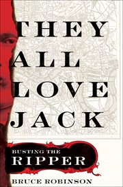 They All Love Jack : Busting the Ripper cover image