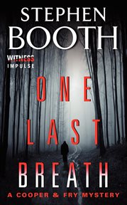 One Last Breath : Cooper & Fry Mysteries cover image