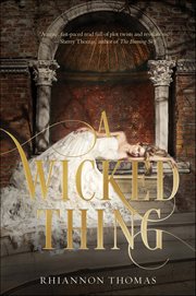 A wicked thing : Wicked things novels cover image