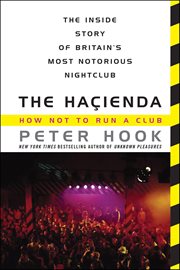 The Haçienda : How Not to Run a Club cover image