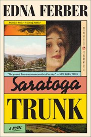 Saratoga Trunk : A Novel cover image