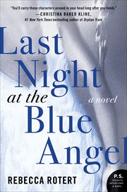 Last Night at the Blue Angel : A Novel cover image