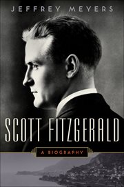 Scott Fitzgerald : A Biography cover image