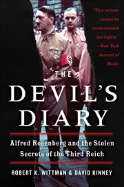 The Devil's Diary : Alfred Rosenberg and the Stolen Secrets of the Third Reich cover image