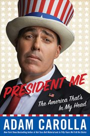 President Me : The America That's in My Head cover image