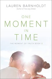 One Moment in Time : Moment of Truth cover image