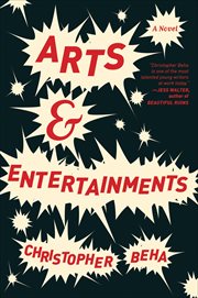 Arts & Entertainments : A Novel cover image
