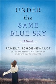 Under the Same Blue Sky : A Novel cover image