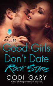Good Girls Don't Date Rock Stars cover image